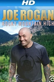 Джо Роган: Rocky Mountain High